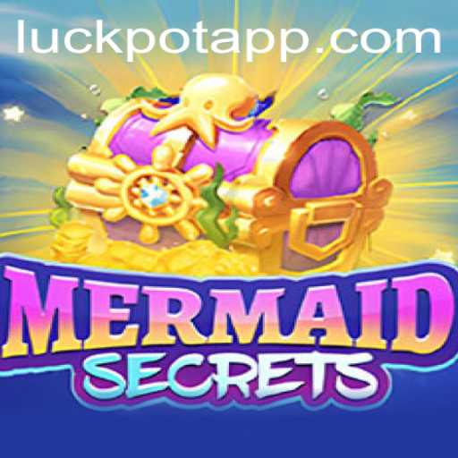 Dive into the Enchanting World of MermaidSecrets: The Allure of Luckpot